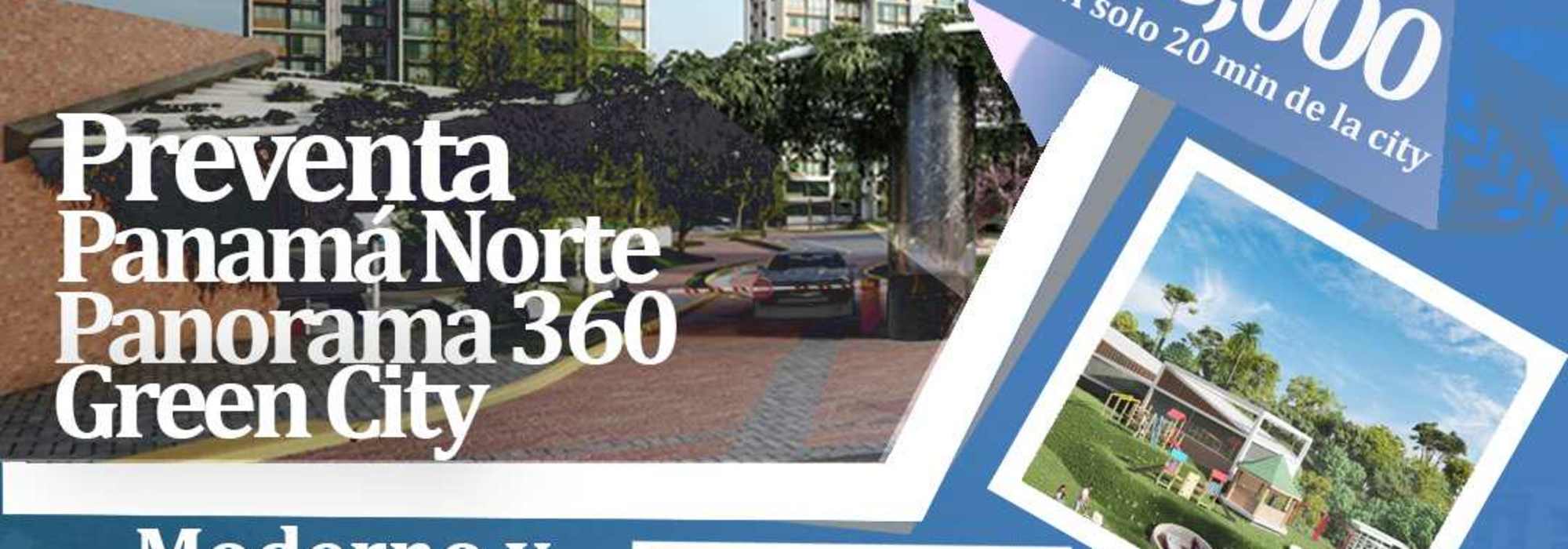 PROYECTO PANAMA NORTE - GREEN CITY - PANORAMA 360