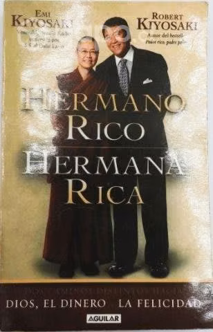 Hermano Rico Hermana Rica Robert and Emi Kiyosaki