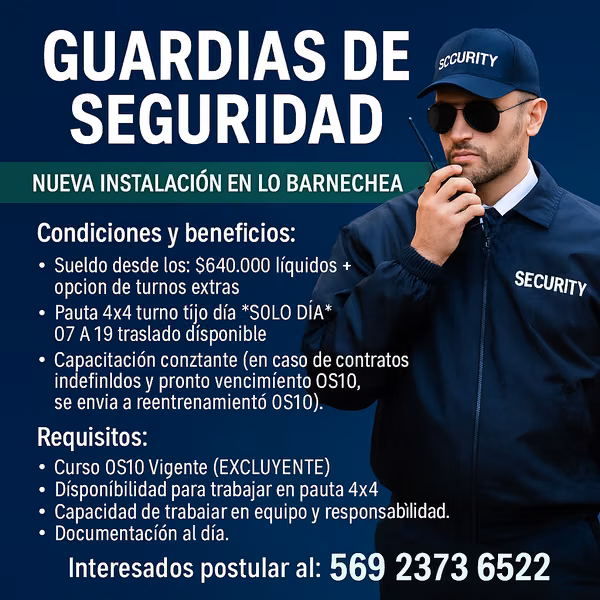 GUARDIA DE SEGURIDAD, corporativo con OS10 - Sector lo Barnechea