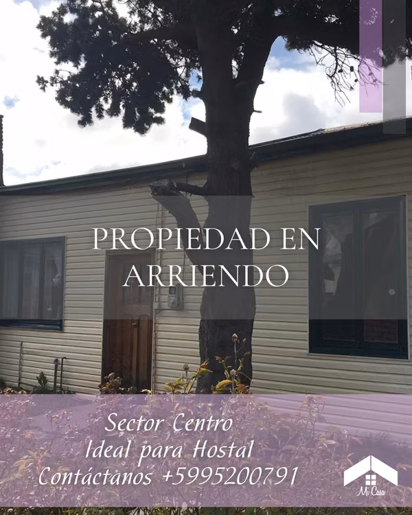 PROPIEDAD IDEAL PARA HOSTAL SECTOR CENTRO