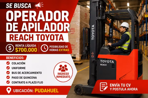 OPERARIO APILADOR REACH/ TOYOTA PARA PUDAHUEL