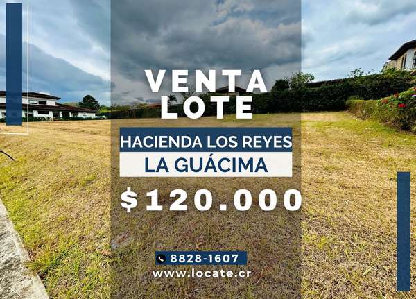 Lot for sale in Hacienda Los Reyes in a gated community, Alajuela