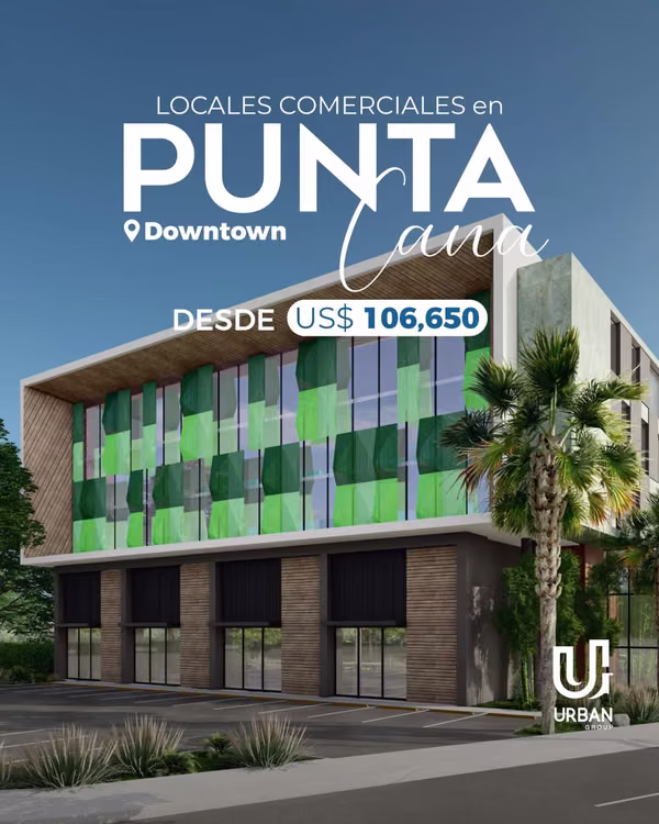 Locales Comerciales Para Venta y Alquiler en Punta Cana