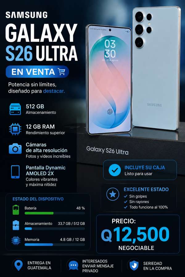  SAMSUNG GALAXY S26 ULTRA EN VENTA    512 GB de almacenamiento  12 GB de RAM  Excelente estado  Pantalla y cámar