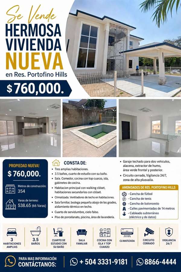 Se Vende Hermosa Vivienda Nueva en Res. Portofino Hills $ 760,000.