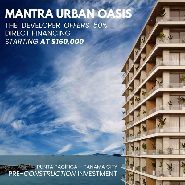 Preserve Your Cash - 50% Financing - 124; 9% ROI in Punta Pacífica