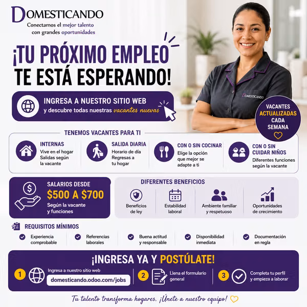 ¡VACANTES DISPONIBLES!  Internas |  Salida diaria |  Personal doméstico