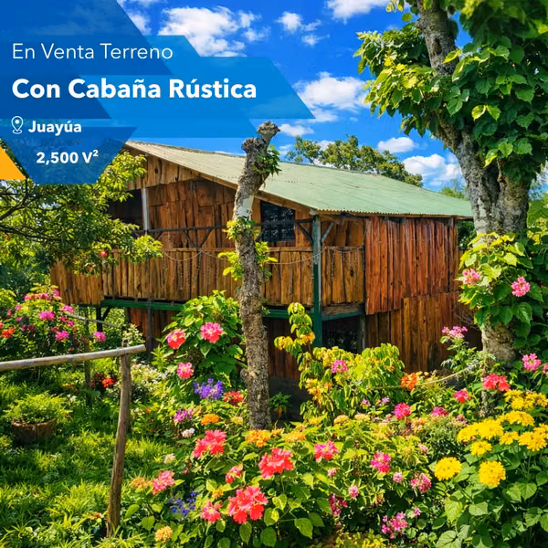 EN VENTA 2,500 V² EN JUAYÚA CON CABAÑA RÚSTICA POR TERMINAR