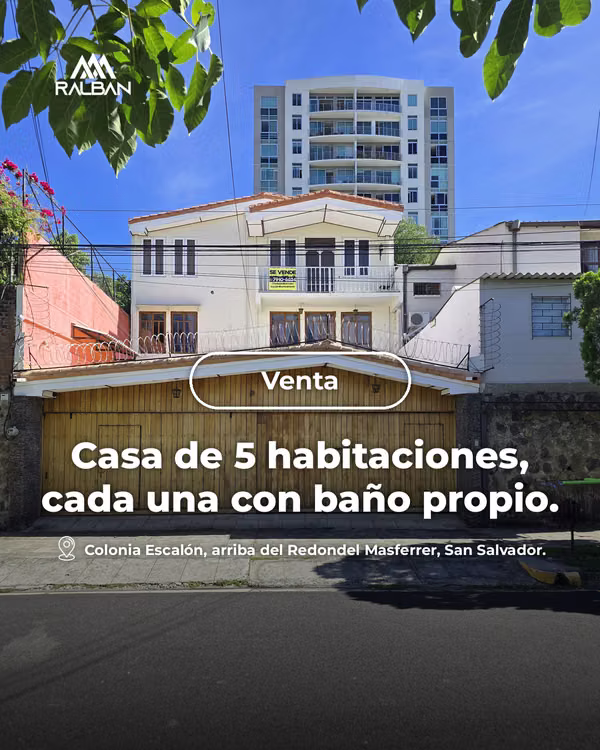 Casa amplia de 5 habitaciones con baño propio, Venta en Col. Escalón.