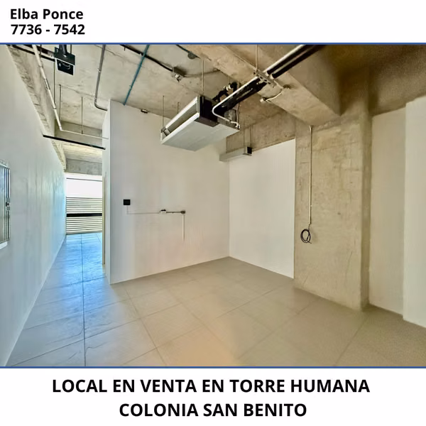 LOCAL EN VENTA EN TORRE HUMANA, COLONIA SAN BENITO