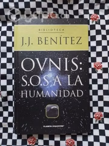 OVNIS: S.O.S. a la humanidad de J. J. Benítez