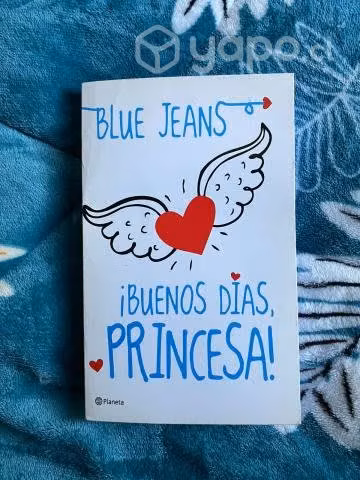 Libro: ¡Buenos días, princesa Autor: Blue jeans