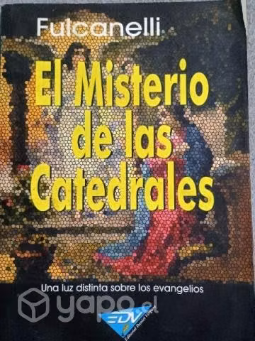 El Misterio de las Catedrales.Fulcanelli.