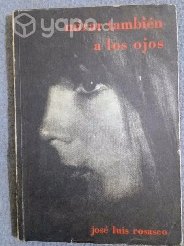 Mirar también a los ojos.Jose Luis Rosasco