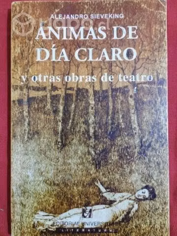 Animas de día claro.Alejandro Sieveking