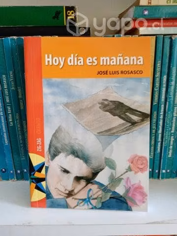 Hoy Día Es Mañana - José Luis Rosasco