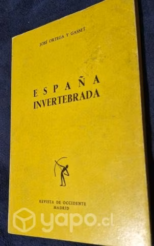 España Invertebrada, José Ortega y Gasset