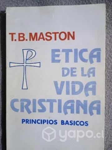 Etica de la vida cristiana.T.B.maston
