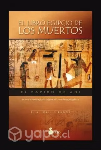 El libro egipcio de los muertos - E. Wallis Budge