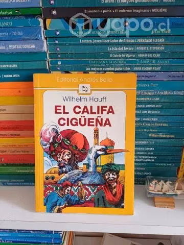 El Califa Cigueña - Wilhelm Hauff