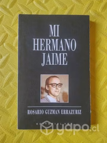 Mi hermano Jaime - Rosario Guzmán Errázuriz