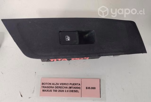 Boton Alza Vidrio Pta tras der (MTA004) Maxus T60