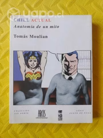 Anatomía de un mito - Tomas Moulian