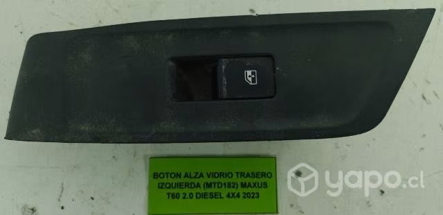 Boton Alza Vidrio Tras Izq (MTD182) Maxus T60 2023