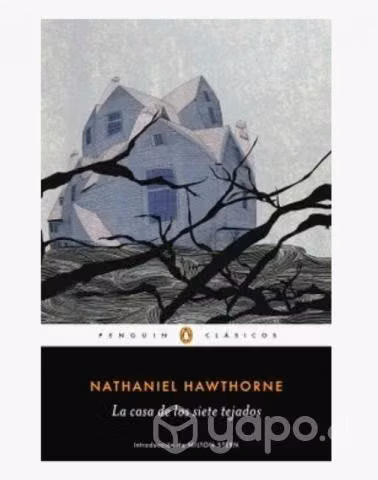 La casa de los siete tejados - Nathaniel Hawthorne