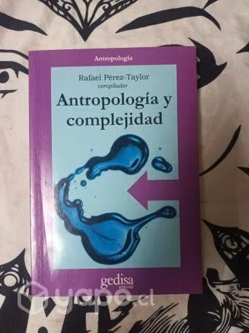 Antropología y Complejidad de Rafael Pérez-Taylor