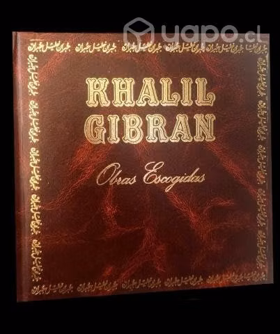 Khalil Gibrán - Obras escogidas (ED. de LUJO)