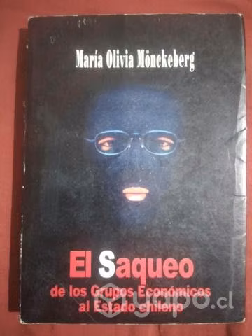 El Saqueo de los grandes grupos económicos al esta