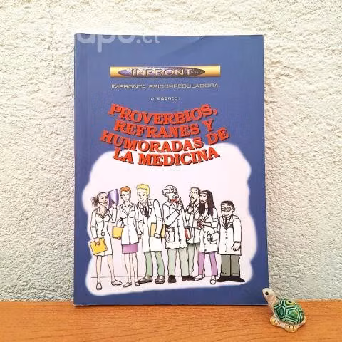 Proverbios, refranes y humoradas de la medicina