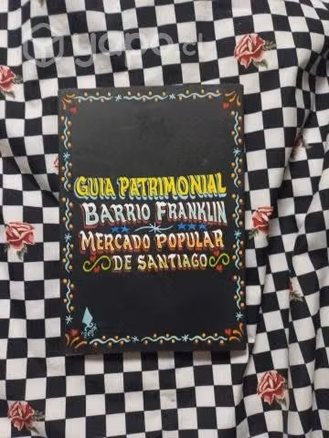 Guía Patrimonial Barrio Franklin: Mercado Popular