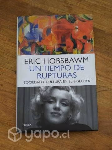 Libro ERIC HOBSBAWM. UN TIEMPO DE RUPTURAS. NUEVO