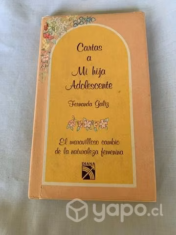 Cartas a mi hija Adolescente de Fernanda Galiz