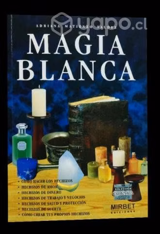 Magia blanca - Adriana Matienzo Valdez (NUEVO)