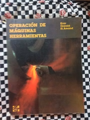 Operación de Máquinas Herramientas de Krar Oswald