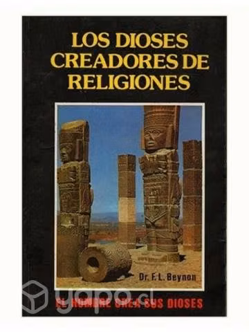 Los dioses creadores de religiones - Dr. Beynon