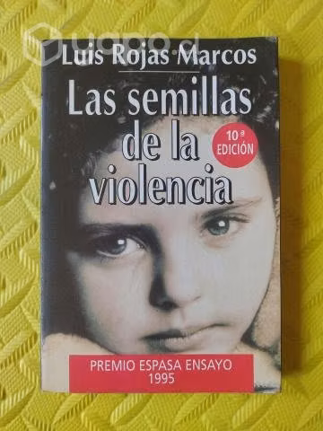 Las semillas de la violencia - Luis Rojas Marcos