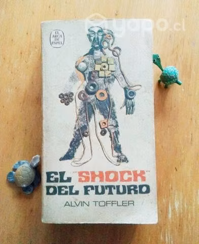 EL "SHOCK" DEL FUTURO / Alvin Toffler