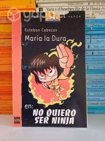 María la Dura en no quiero ser Ninja