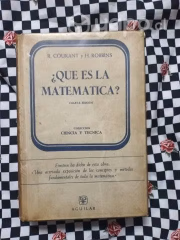 ¿Qué es la matemática? de R. Courant y H. Robbins