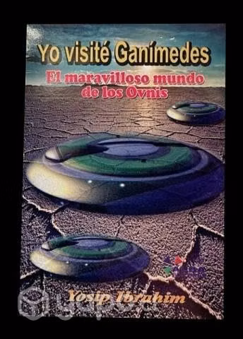Yo visité Ganímedes - Yosip Ibrahim