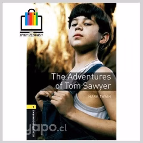 The Adventures of tom Sawyer - Oxford Bookworms