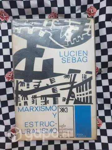 Marxismo y Estructuralismo de Lucien Sebag