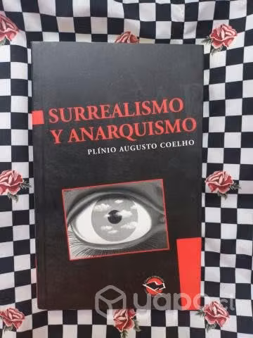 Surrealismo y anarquismo de Plínio Augusto Coelho