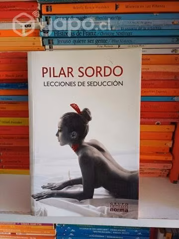 Lección de Seducción - Pilar Sordo