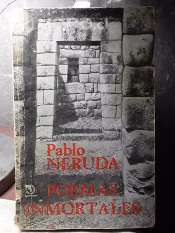 Pablo Neruda "Poemas Inmortales"