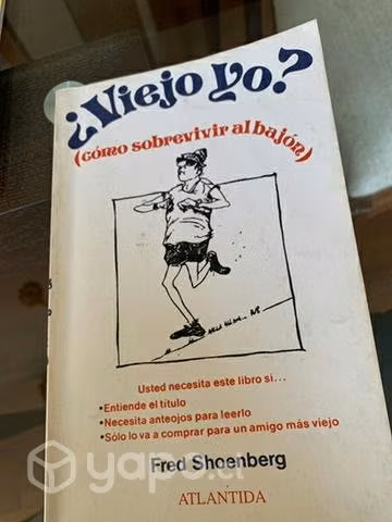 Viejo Yo? Como sobrevivir al Bajón Fred Schoenber